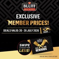 BLUFF MEAT SUPPLY specials - From Monday 20 Jul 2026
