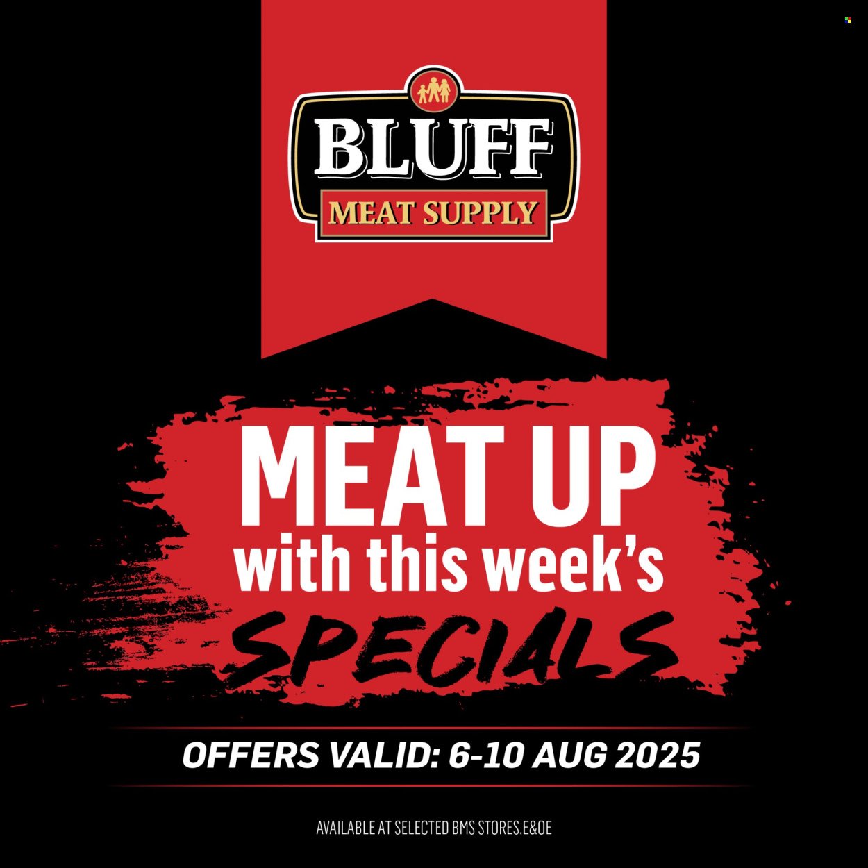 BLUFF MEAT SUPPLY specials - From Wednesday 6 Aug 2025 (2025-08-06 - 2025-08-10) | 1