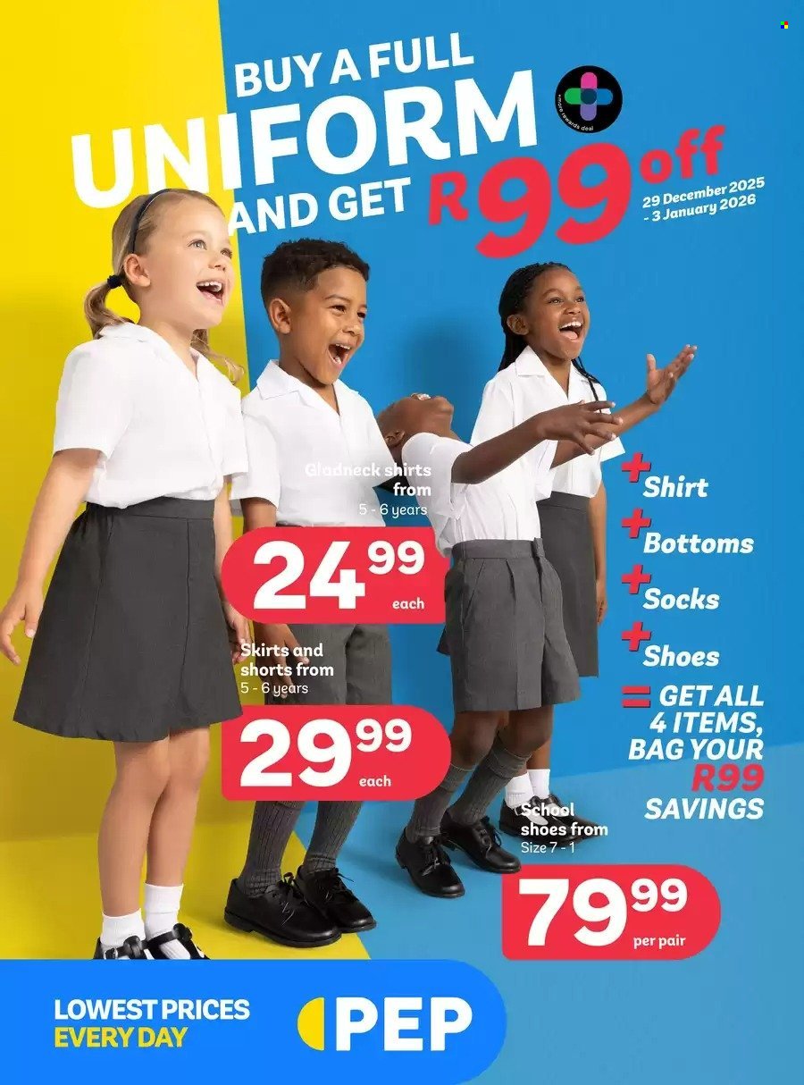 PEP STORES specials - Buy a full uniform and get R99 off (2025-12-29 - 2026-01-03) | 1