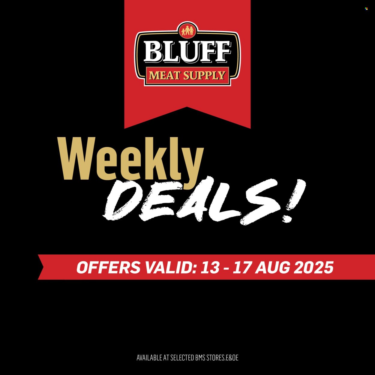 BLUFF MEAT SUPPLY specials - From Wednesday 13 Aug 2025 (2025-08-13 - 2025-08-17) | 1