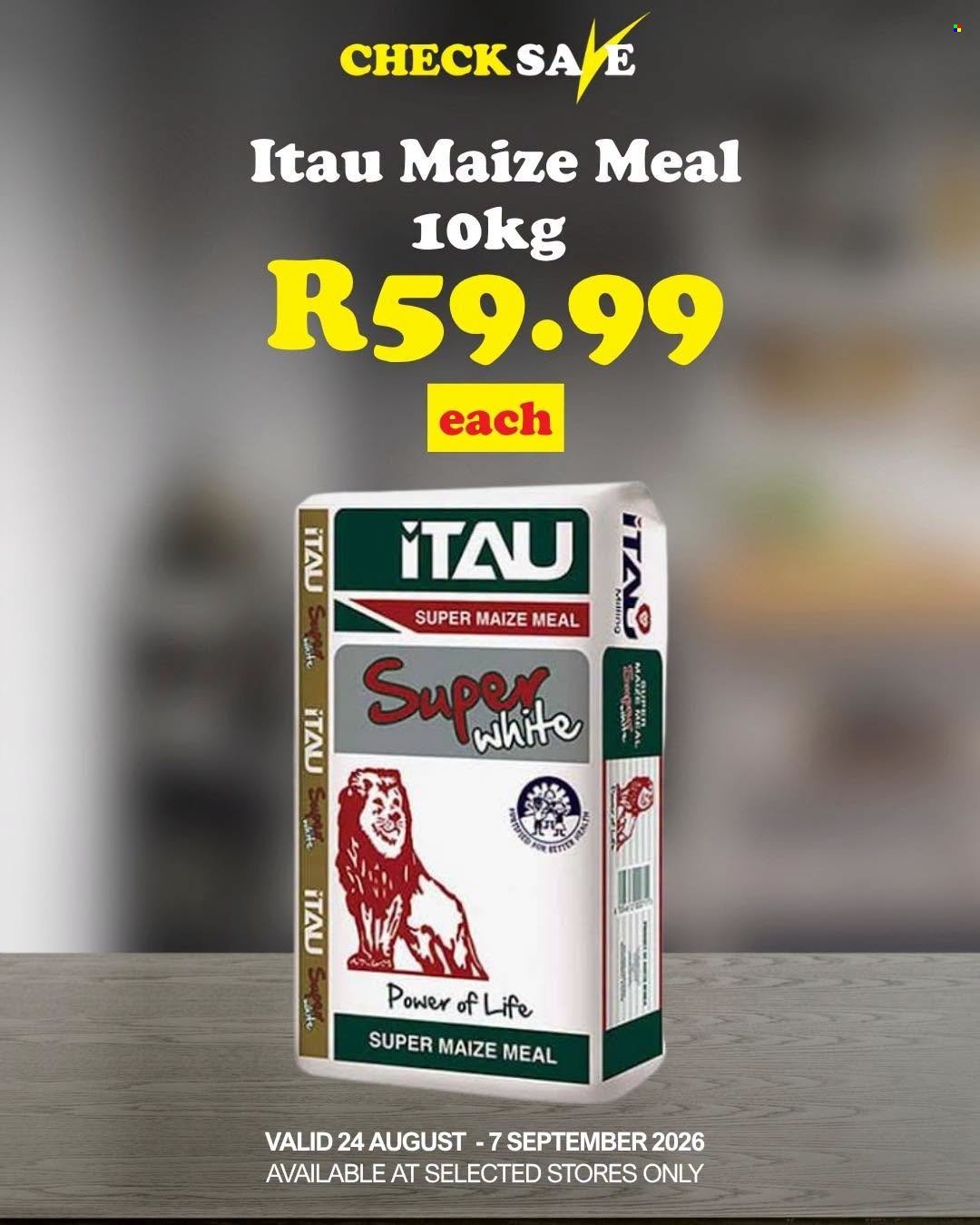 CHECK SAVE specials - From Monday 24 Aug 2026